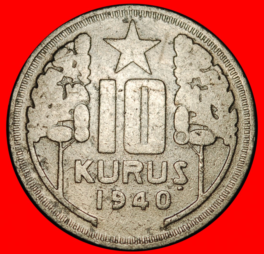  ⰏERROR CRESCENT AND STAR 1935-1940:TURKEY★10 KURUSHES 1940★WARTIME 1939-1945★LOW START ★ NO RESERVE!   