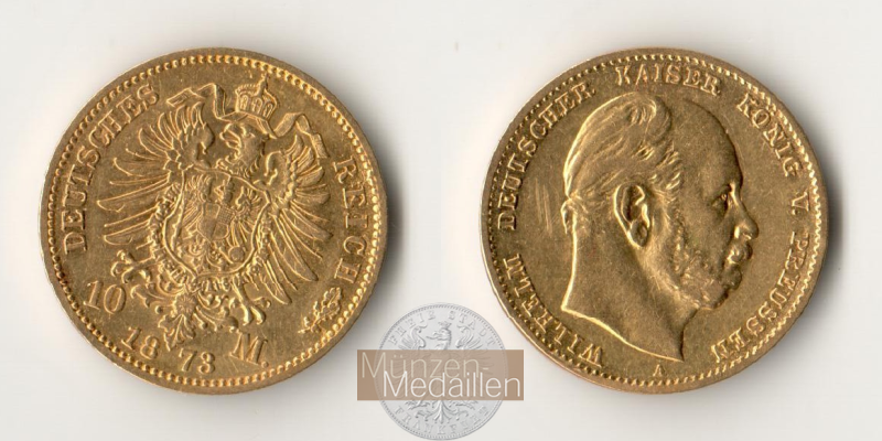 Deutsches Kaiserreich. Preussen, MM-Frankfurt Feingewicht: 3,59g Gold 10 Mark 1873 A 