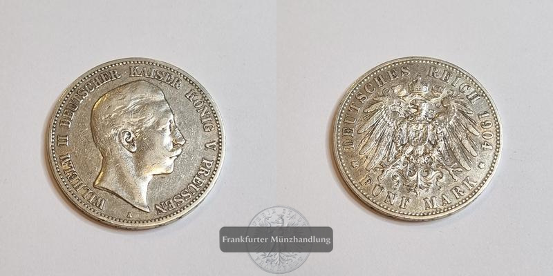  Deutsches Kaiserreich Preussen  5 Mark  1904  A  Wilhelm II. FM-Frankfurt Feinsilber: 25g   