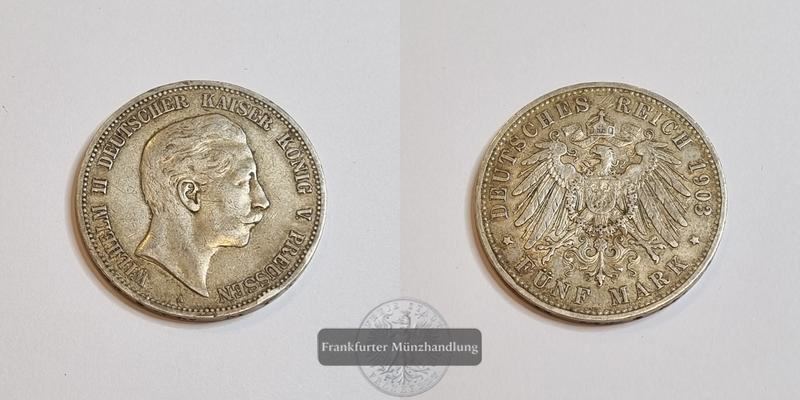  Deutsches Kaiserreich Preussen, Wilhelm II. 1888-1918. 5 Mark 1903 A  FM-Frankfurt Feinsilber: 25g   