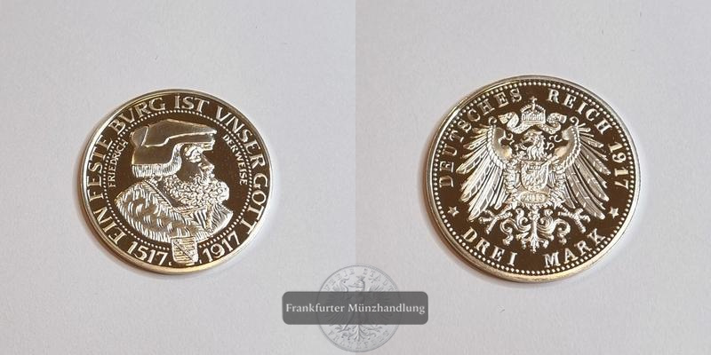  Deutschland Friedrich der Weise 3 Mark 1917 Kopie FM-Frankfurt Feinsilber: 9,99g   