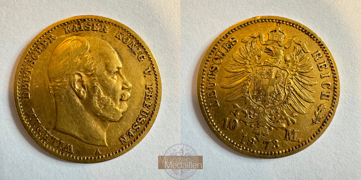 Preussen, Kaiserreich  10 Mark MM-Frankfurt KM#502 Feingold: 3,58g Wilhelm I 1873 A 