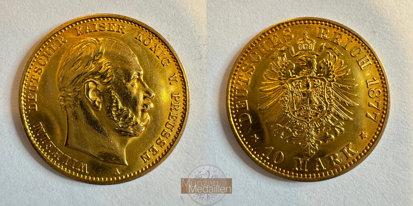 Deutsches Kaiserreich. Preussen, MM-Frankfurt Feingold: 3,58g Wilhelm I. 10 Mark 1877 A 
