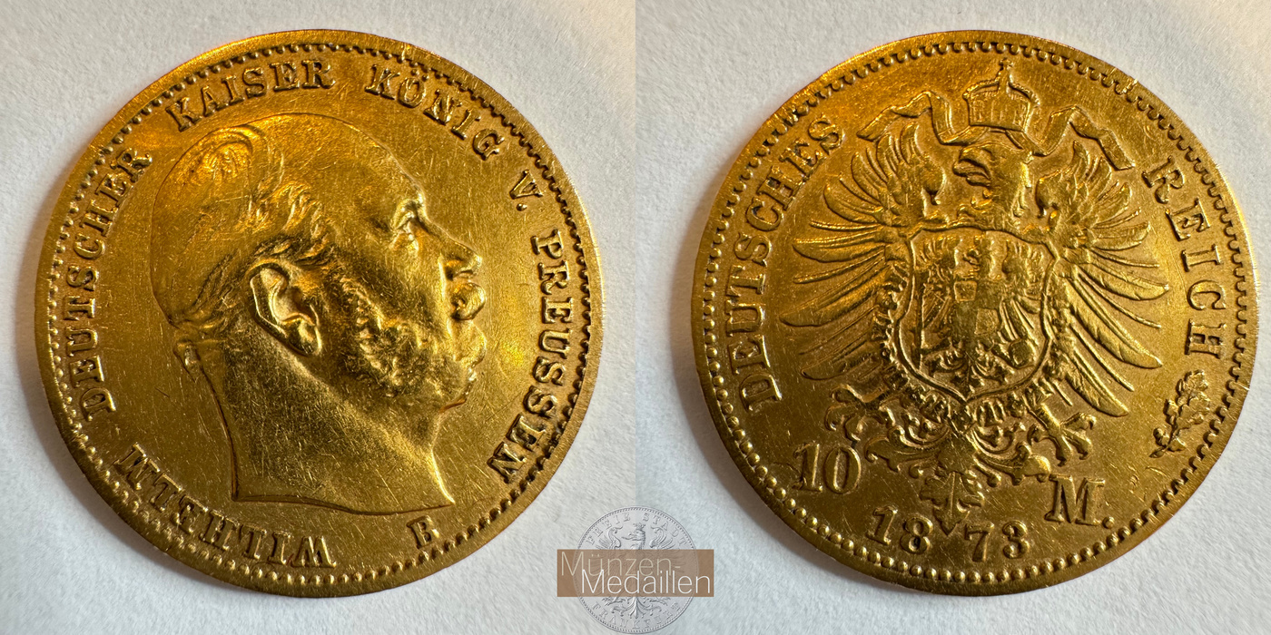 Preussen, Kaiserreich  10 Mark MM-Frankfurt KM#502 Feingold: 3,58g Wilhelm I 1873 B 