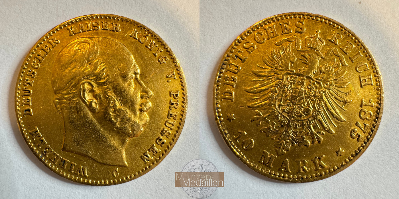 Preussen, Kaiserreich  10 Mark MM-Frankfurt KM#504 Feingold: 3,58g Wilhelm I 1875 C 