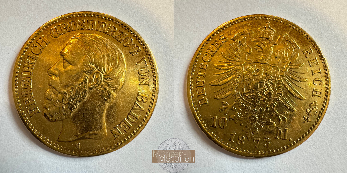 Dt. Kaiserreich Baden, Friedrich I MM-Frankfurt KM#260 Feingold: 3,58g 10 Mark (1872-73) 1873 G 