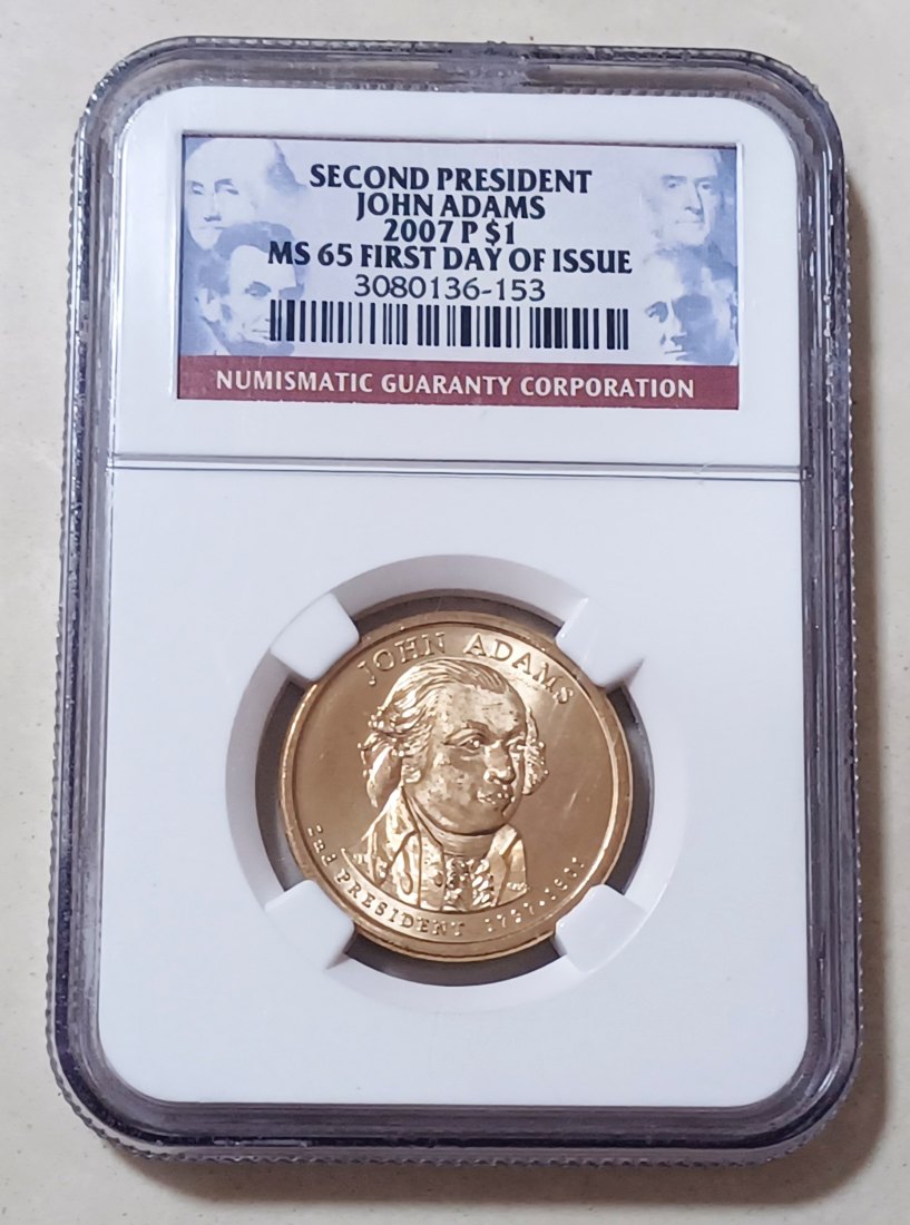 2007 United States Second President John Adams 2007P One Dollar $1 NGC MS65 FIRST DAY OF ISSUE