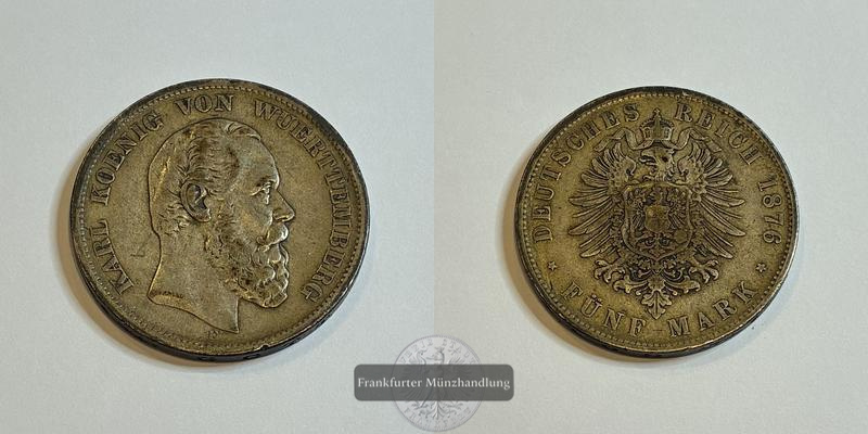  Kaiserreich Württemberg  5 Mark  1876  F   FM-Frankfurt  Feingewicht: 25g Silber   