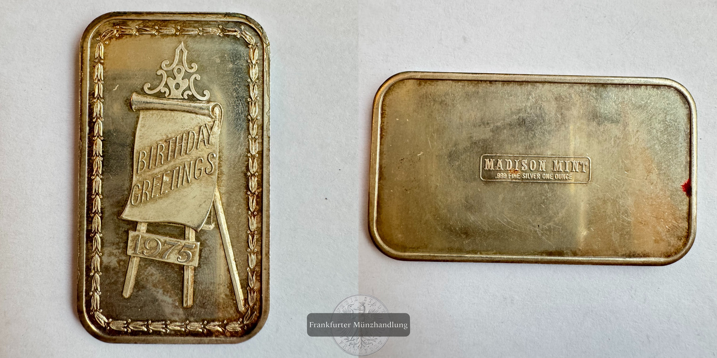  USA / 1oz Silberbarren Madison Mint 0.999er 1975 Bday Greetings FM-Frankfurt Feinsilber: 31,1g   