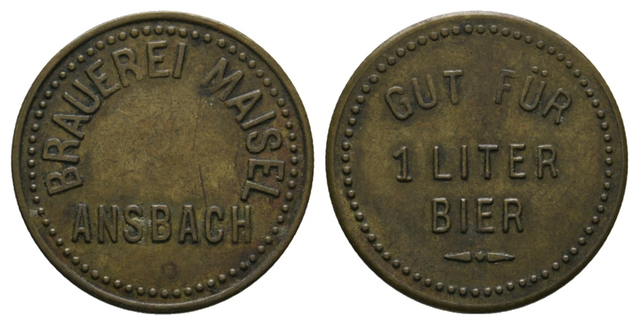 Bayern, Ansbach Brauerei Gebr. Maisel, Gut für 1 Liter Bier; Menzel 613.?   