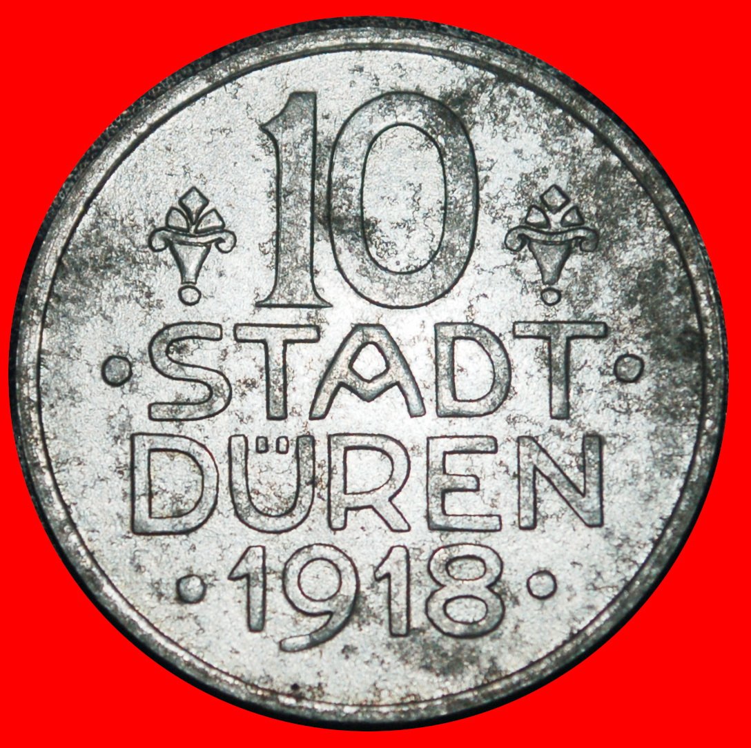  Ⰿ RHINE: GERMANY DUEREN ★ 10 PFENNIGS 1918 SOLDIER NOTGEND! LUEDENSCHEID!★LOW START ★ NO RESERVE!   