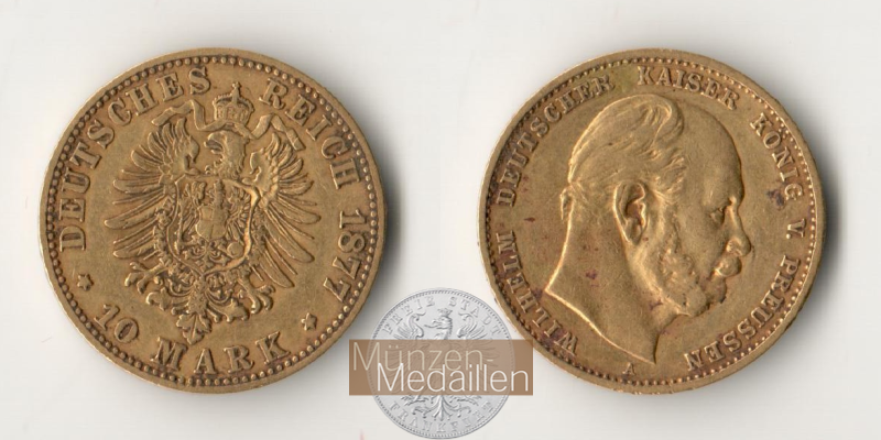 Deutsches Kaiserreich. Preussen, MM-Frankfurt Feingold: 3,58g Wilhelm I. 10 Mark 1877 A 