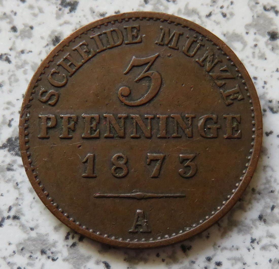  Preussen 3 Pfennig 1873 A   