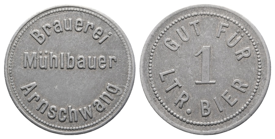  Bayern, Arnschang Brauerei Mühlbauer, Gut für 1 Ltr. Bier; Menzel 681.2   