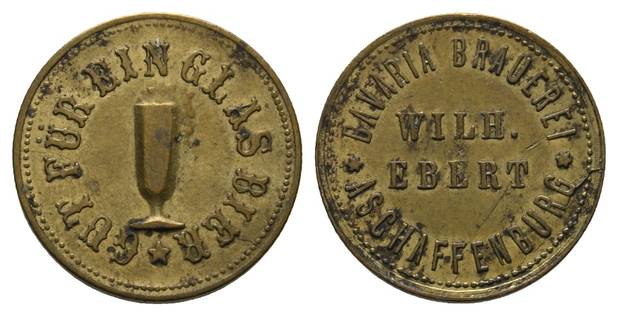  Bayern, Aschaffenburg, Bavaria Brauerei Wilh. Ebert, Gut für ein Glas Bier; Menzel 753.1   