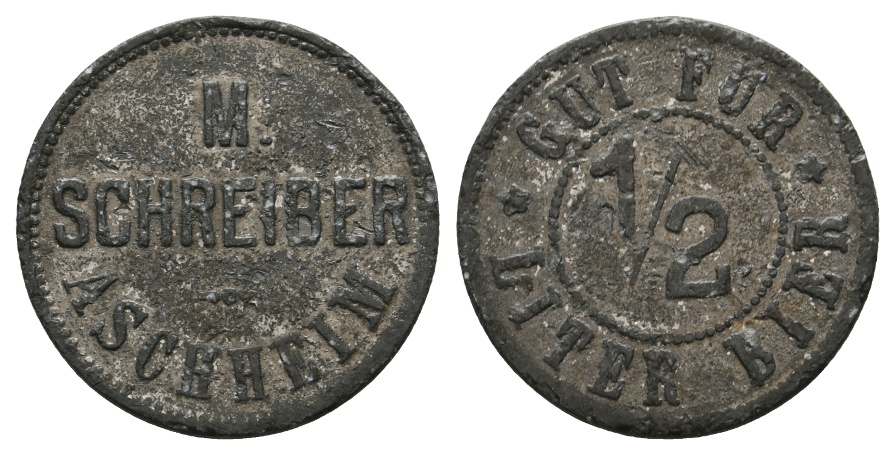  Bayern, Ascheim M. Schreiber, Gut für 1/2 Liter Bier; Menzel 824.1   