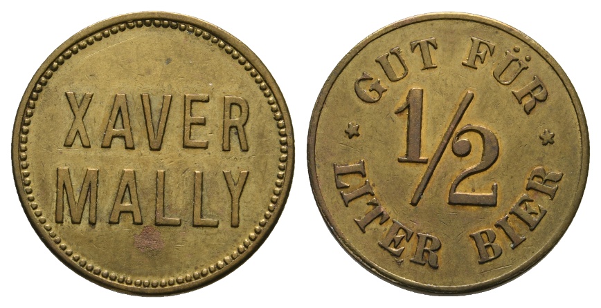  Bayern, Au, Xaver Mally, Gut für 1/2 Liter Bier; Menzel 851.1   