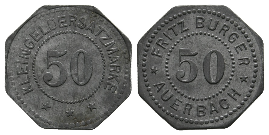  Bayern, Auerbach Fritz Burger, Kleingeldersatz 50; Menzel 871.4   