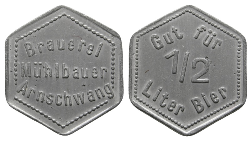  Bayern, Arnschwang Brauerei Mühlbauer, Gut für 1/2 Liter Bier; Menzel 681.1   