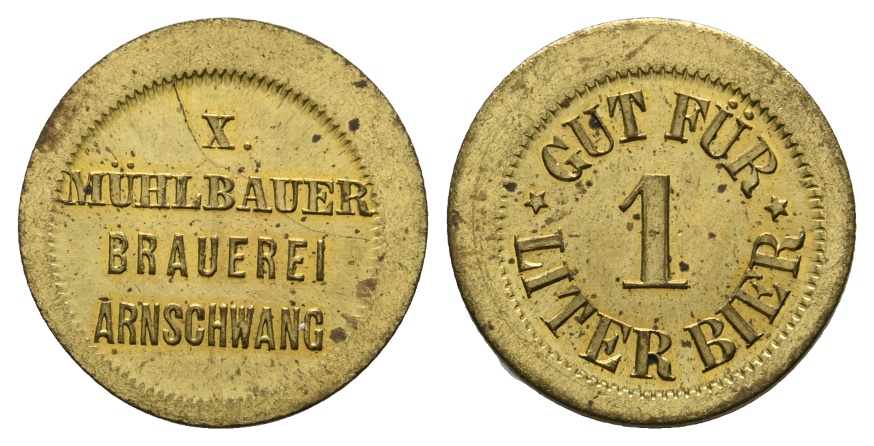  Bayern, Arnschwang X. Mühlbauer Brauerei, Gut für 1 Liter Bier; Menzel 683.2   