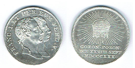  SZAIVERT KAISERREICH ÖSTERREICH FRANZ I. FERDINAND V. KRÖNUNG UNGARN PRESSBURG JETON AR   