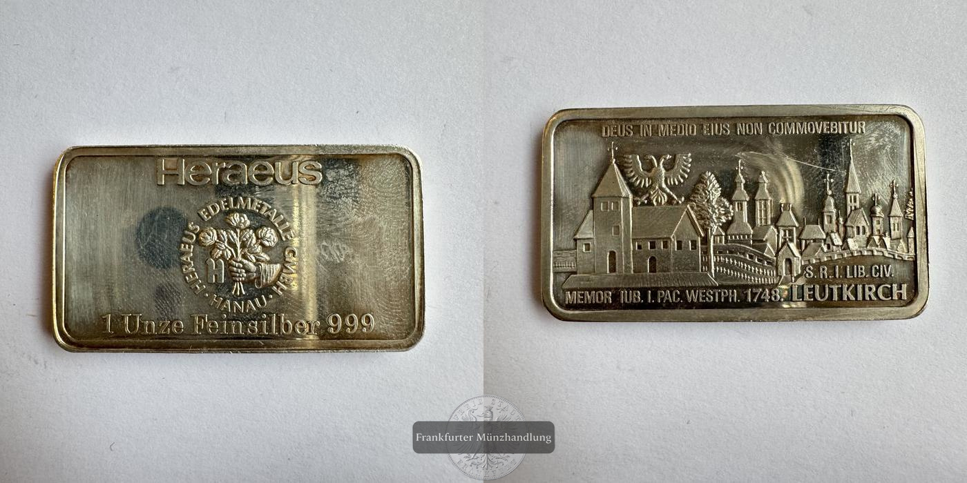  Deutschland 1oz Silberbarren Leutkirch (Heraeus Edelmetalle Hanau) FM-Frankfurt Feinsilber: 31,1g   