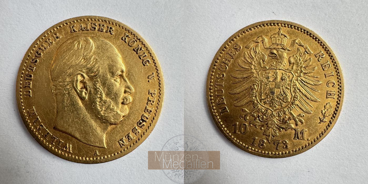 Preussen, Kaiserreich  10 Mark MM-Frankfurt KM#502 Feingold: 3,58g Wilhelm I 1873 A 