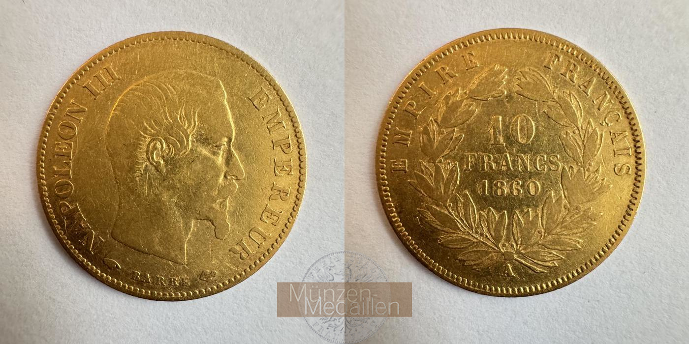  Frankreich 10 Francs Napoléon III 1860 (1855-1860) MM-Frankfurt KM#784.3 Feingold: 2,934g   