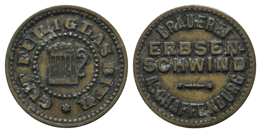  Bayern, Aschaffenburg Brauerei Erbsen-Schwind, Gut für 1 glas Bier; Menzel 760.1   