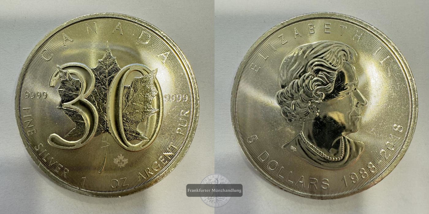  Kanada 5 Dollar 2018 Maple Leaf 30Y Anniv. FM-Frankfurt Feinsilber: 31,1g   