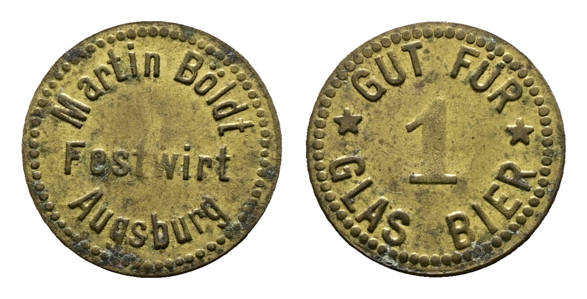  Bayern, Augsburg Martin Böldt Festwirt, Gut für 1 Glas Bier; Menzel 1038.1   