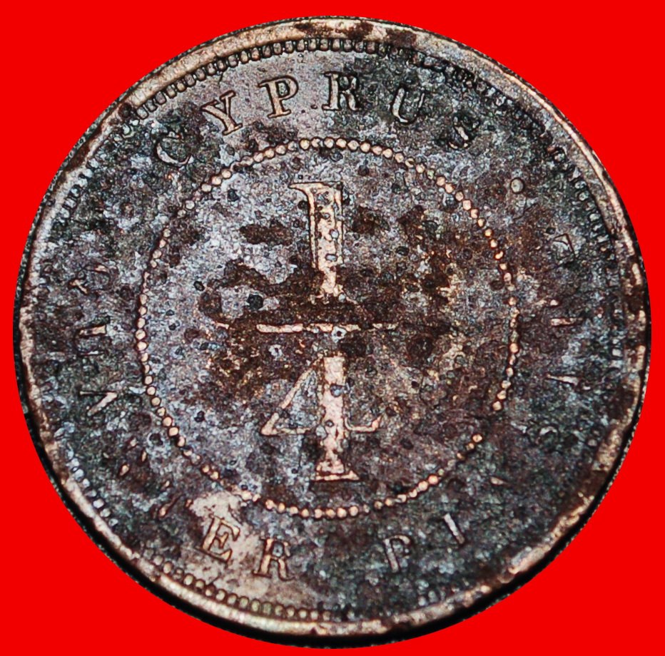  Ⰺ BRUCH (1879-1901): ZYPERN ★ 1/4 PIASTRE 1895 RARITÄT! VICTORIA (1837-1901)★OHNE VORBEHALT!   