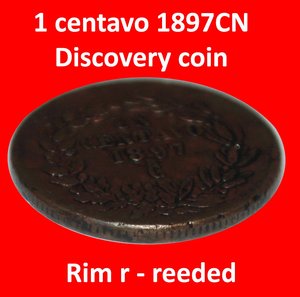  Ⰺ EAGLE AND SNAKE (1869-1897): MEXICO ★ 1 CENTAVO 1897CN REEDED RIM! DISCOVERY★LOW START★NO RESERVE!   
