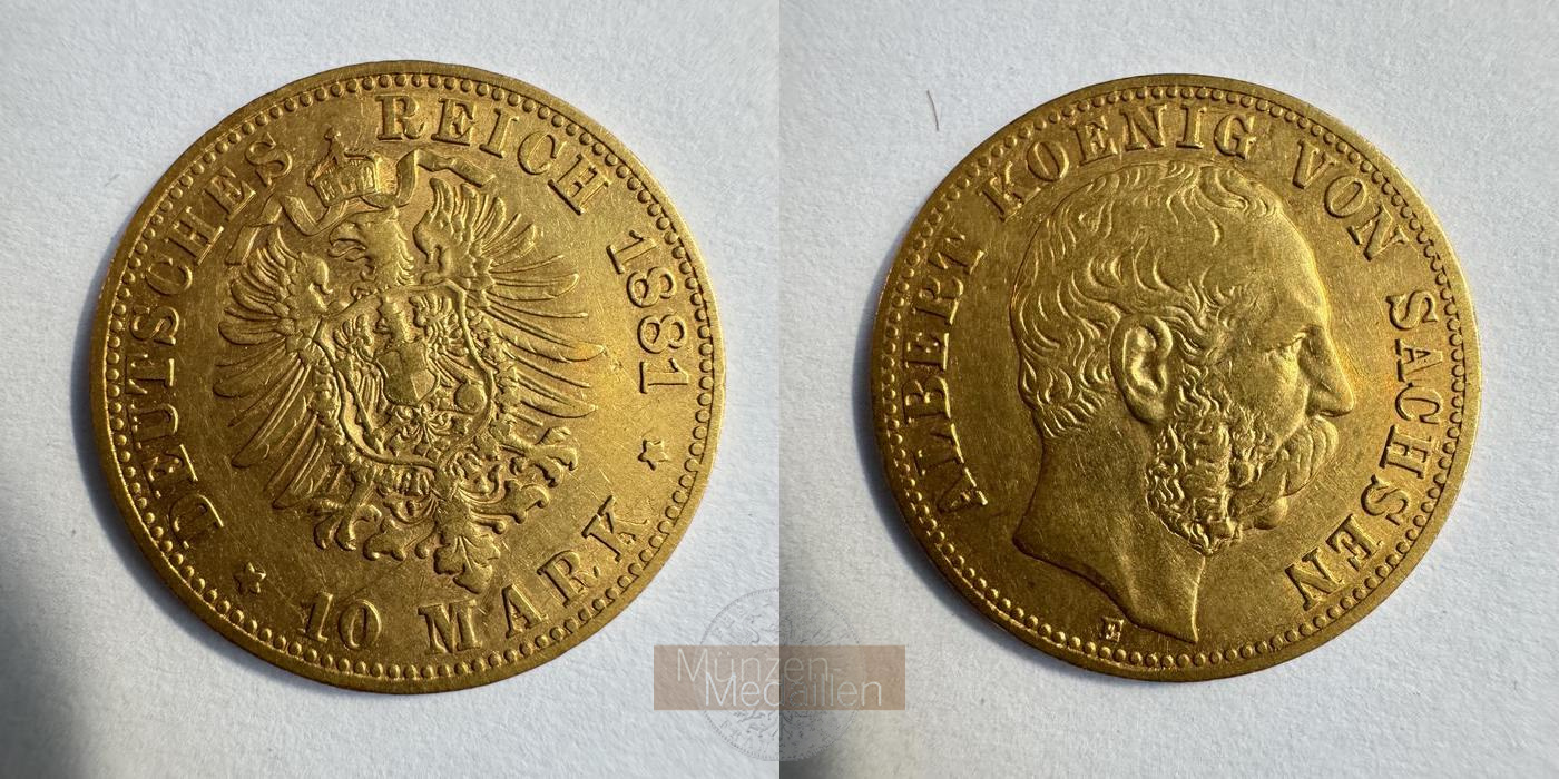 Sachsen, Kaiserreich  10 Mark 1881 E MM-Frankfurt KM#1235 Feingold: 3,58g Albert 1873-1902  