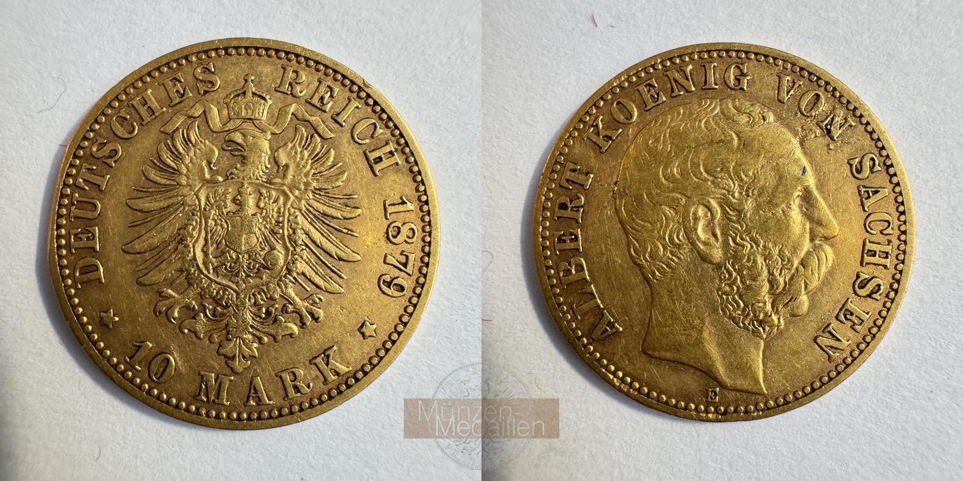 Sachsen, Kaiserreich  10 Mark 1879 E MM-Frankfurt KM#1235 Feingold: 3,58g Albert 1873-1902  