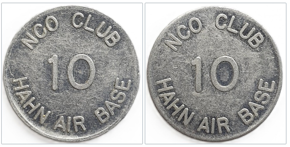  NCO CLUB 10 HAHN AIR BASE US Militär-Token in Deutschland AL bds. gleich Ø 19,08 mm   