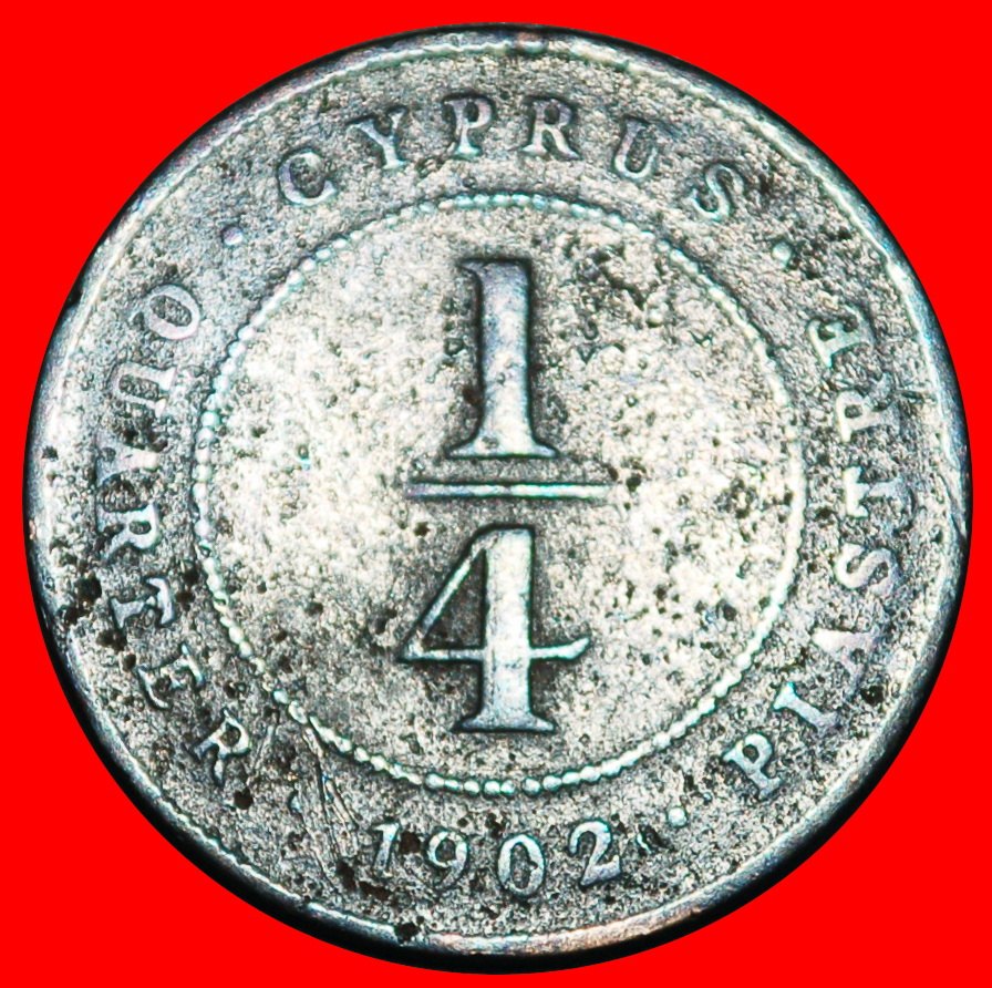  Ⰺ GREAT BRITAIN (1902‑1908): CYPRUS ★ 1/4 PIASTRE 1902 RARE! EDWARD VII!  ★LOW START ★ NO RESERVE!   