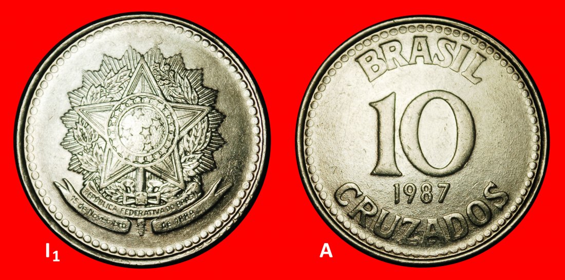  Ⰺ KREUZ DES SÜDENS (1987-1988): BRASILIEN ★ 10 CRUZADOS 1987 I1 A! ENTDECKUNG MÜNZE!★OHNE VORBEHALT!   
