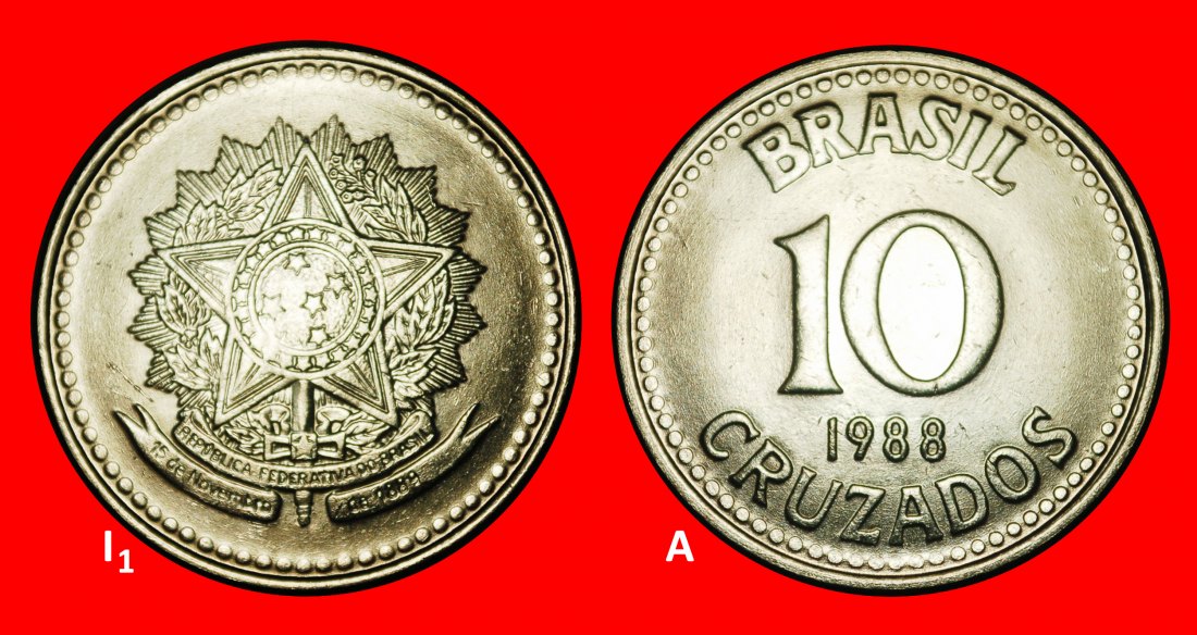  Ⰺ KREUZ DES SÜDENS (1987-1988): BRASILIEN ★ 10 CRUZADOS 1988 I1 A! ENTDECKUNG MÜNZE!★OHNE VORBEHALT!   