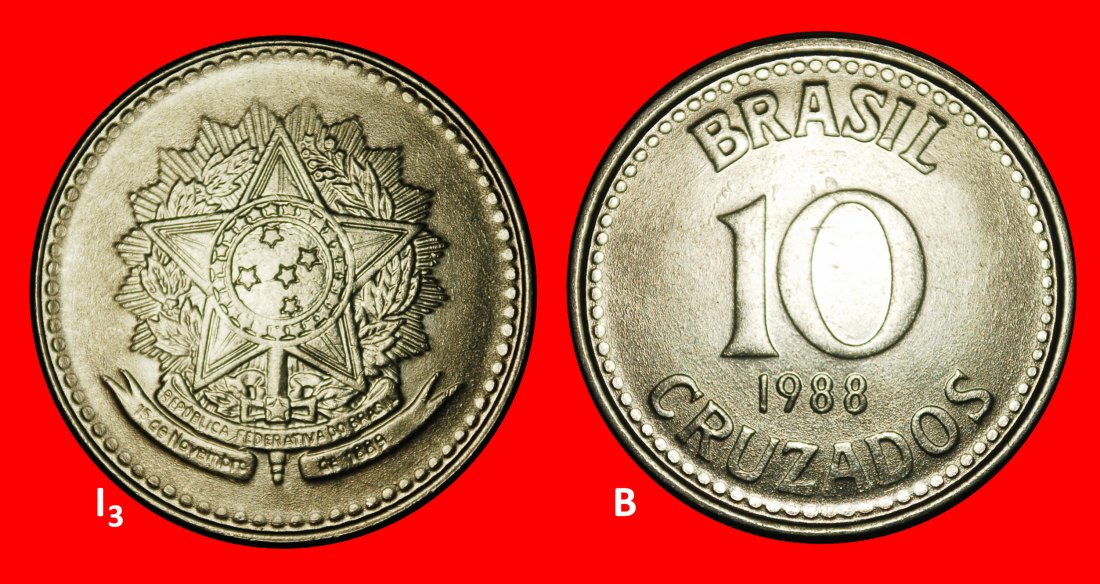  Ⰺ KREUZ DES SÜDENS (1987-1988): BRASILIEN ★ 10 CRUZADOS 1988 I3 B! ENTDECKUNG MÜNZE!★OHNE VORBEHALT!   