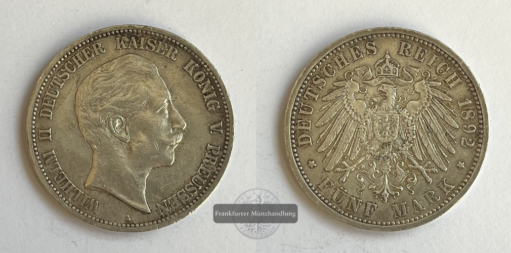  Dt. Kaiserreich Preußen 5 Mark 1892 (1891-1908) A Wilhelm II FM-Frankfurt KM#523 Feinsilber: 25g   