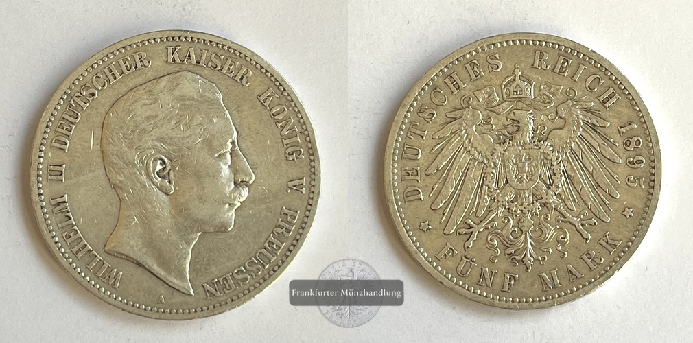  Dt. Kaiserreich Preußen 5 Mark 1895(1891-1908) A Wilhelm II FM-Frankfurt KM#523 Feinsilber: 25g   