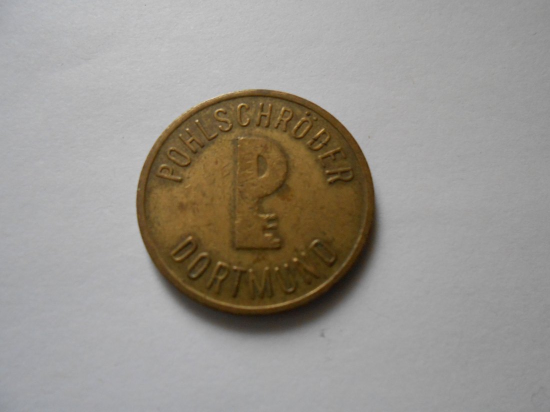  #MED18 Wertmarke Servicetoken Jeton Tresormarke o.J. der Firma Pohlschröder, Dortmund   