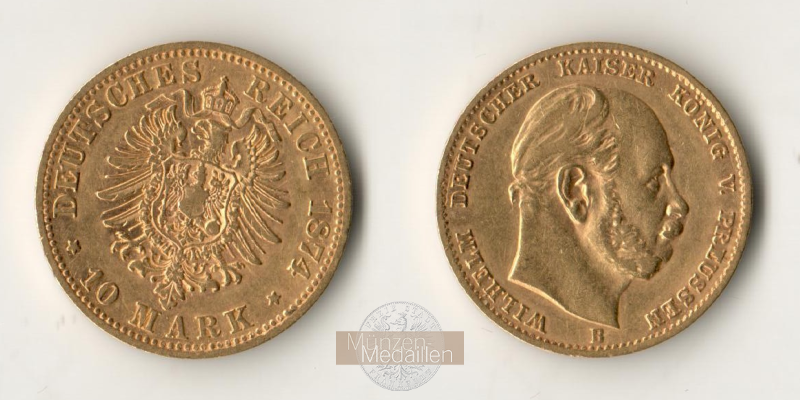 Deutsches Kaiserreich. Preussen, MM-Frankfurt Feingold: 3,58g Wilhelm I. 1861-1888. 10 Mark 1874 B 