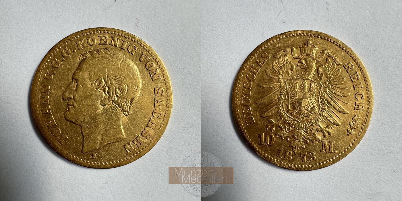 Deutsches Reich. Sachsen, Johann MM-Frankfurt KM#1232 Feingold: 3,584g 10 Mark 1873 E  