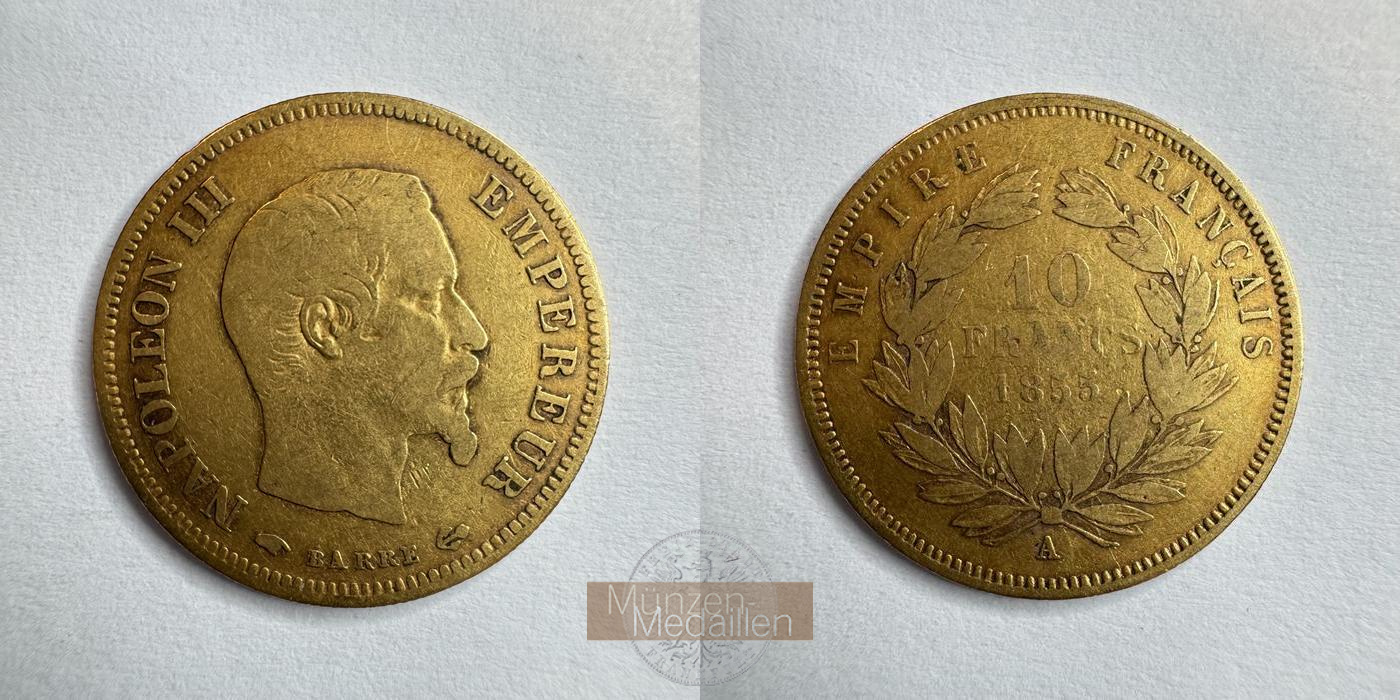  Frankreich 10 Francs Napoléon III 1855 (1855-1860) 'A' MM-Frankfurt KM#784.3 Feingold: 2,934g   