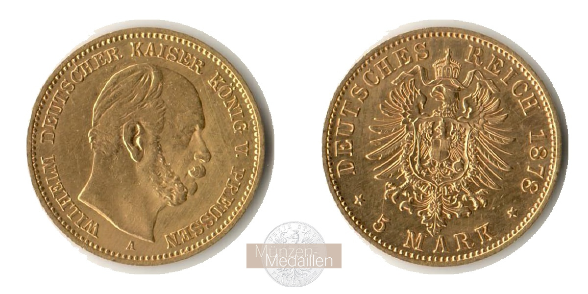 Preussen Kaiserreich, Wilhelm I MM-Frankfurt KM#507 Feingold: 1,79g 5 Mark (1877-1878) 1878 A 