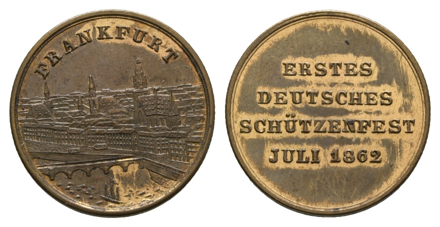  Medaille Juli 1862; Frankfurt; 1. Deutsches Schützenfest; Bronze; 3,81 g; Ø 22,06 mm   