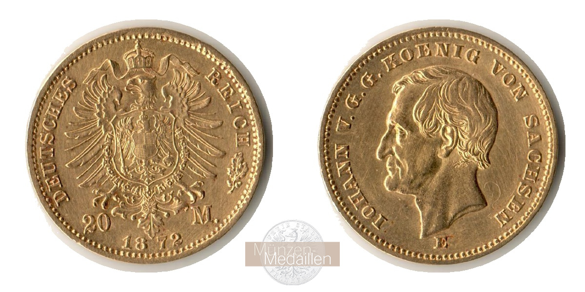 Deutsches Kaiserreich, Sachsen Johann MM-Frankfurt  Feingold: 7,17g 20 Mark 1872 E 
