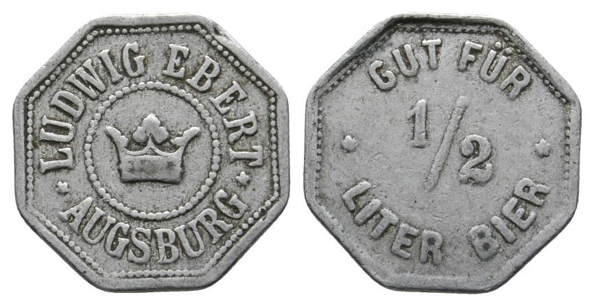  Bayern; Augsburg, Ludwig Ebert, Gut für 1/2 Liter Bier; Menzel 1030.1   
